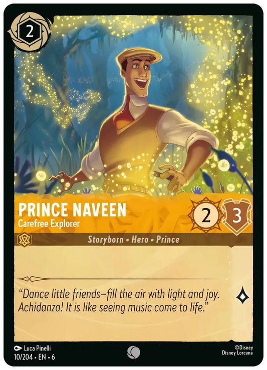 Prince Naveen - Carefree Explorer